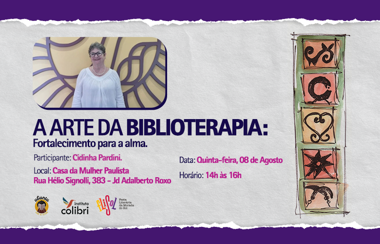 08/08 :: OFICINA A ARTE DA BIBLIOTERAPIA I Fortalecimento para a alma